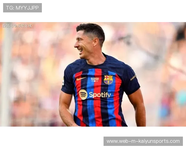 莱万门前垫射得手,巴塞罗那把效率拉满 莱万门前垫射得手,巴塞罗那把效率拉满